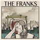 The Franks - The Franks